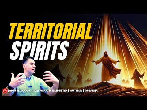 Territorial Spirits & Spiritual Warfare: How to Engage